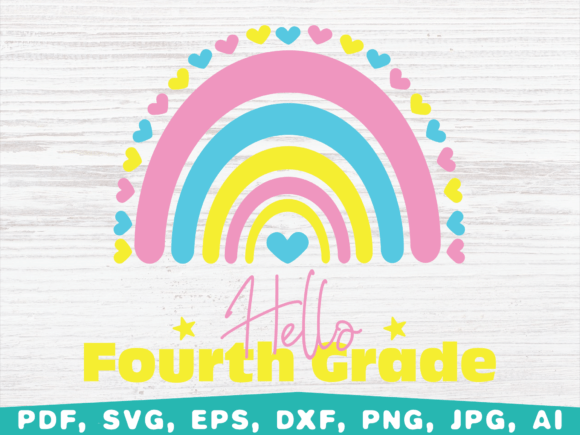 Hello 4th Grade Rainbow, Back to School Graphics