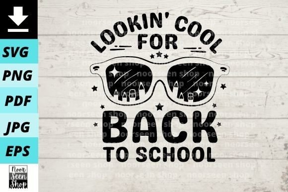 Lookin Cool for Back to School 1st Day Graphics